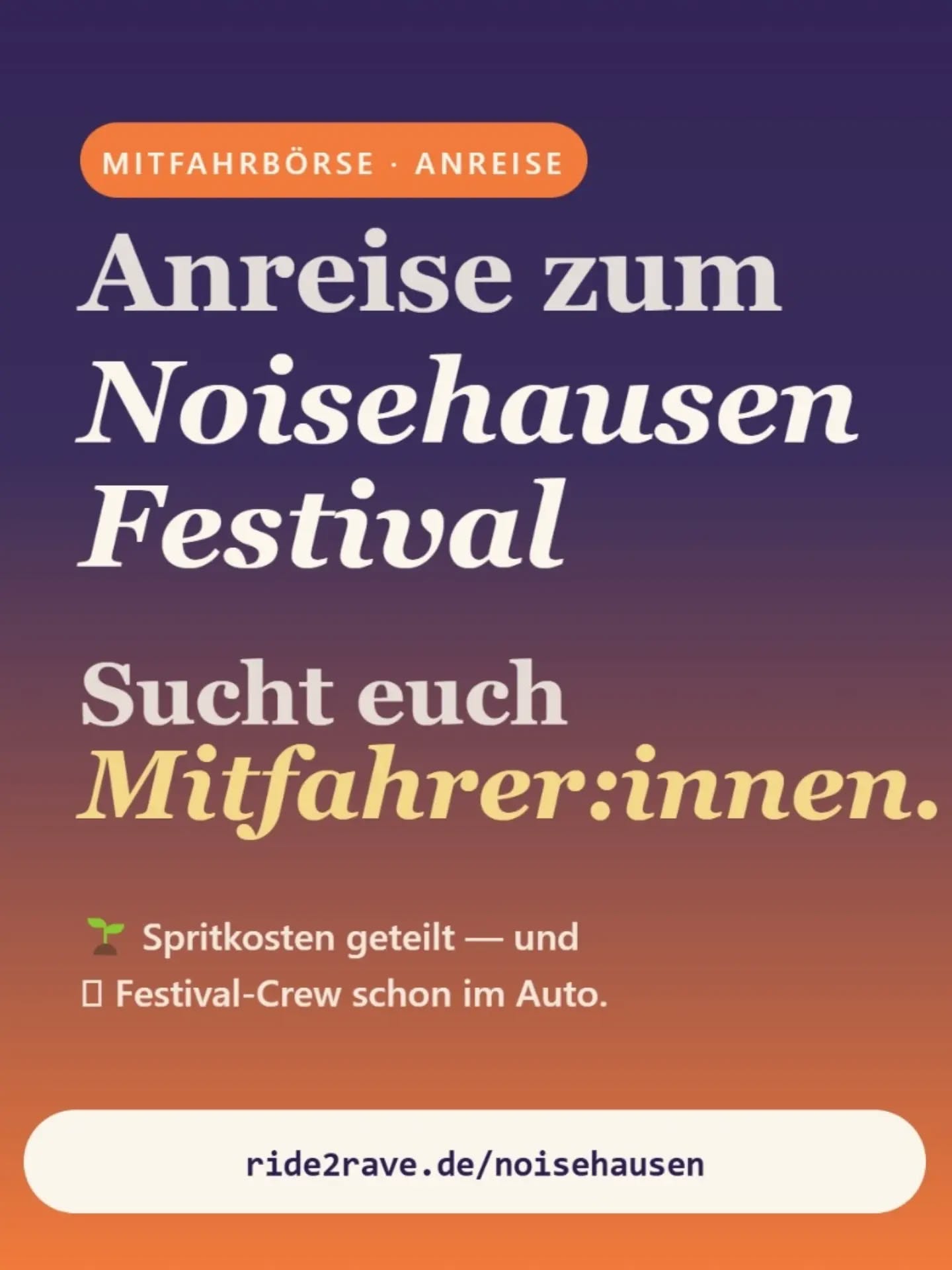 🚘 Ihr sucht noch Mitfahrer:innen?
Ab sofort gibt es unsere kostenlose Mitfahrbörse! 🤘
Geht einfach auf ride2rave.de/noisehausen oder in den Bereich „Anreise“ auf unserer Website. Dort könnt ihr ganz unkompliziert Fahrten anbieten oder nach einer Mitfahrgelegenheit suchen.
Spart Sprit, schont die Umwelt und lernt schon auf dem Weg zum Festival neue Leute kennen. 🚗💨
Gemeinsam ist's eh immer schöner! ❤️
#Noisehausen #Noisehausen2026 #Ride2Rave #Mitfahrbörse #GemeinsamZumFestival